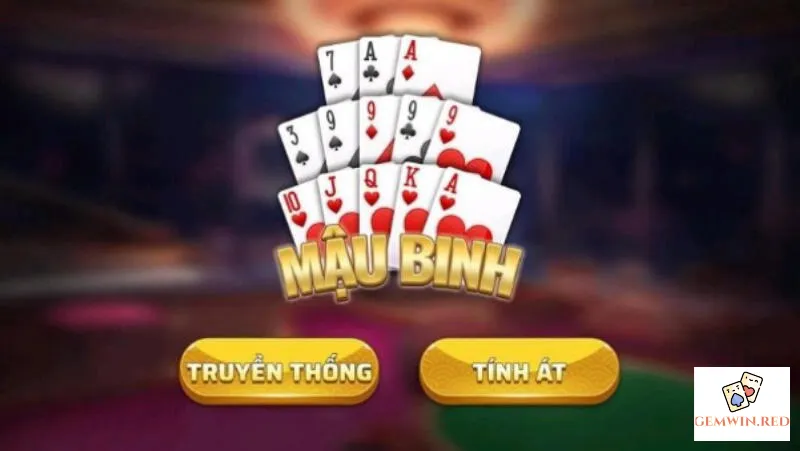 Mậu Binh GemWin là game bài gì?